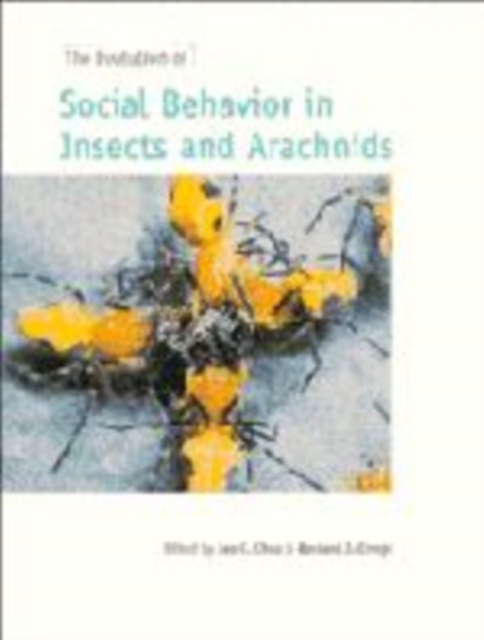The Evolution of Social Behaviour in Insects and Arachnids, Hardback Book