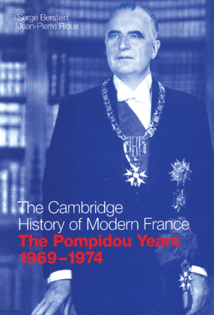 The Pompidou Years, 1969-1974, Hardback Book