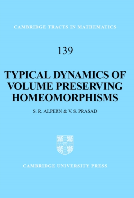 Typical Dynamics of Volume Preserving Homeomorphisms, Hardback Book