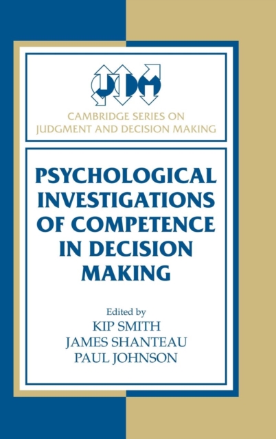 Psychological Investigations of Competence in Decision Making, Hardback Book