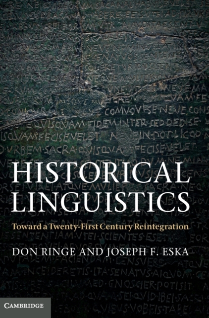 Historical Linguistics : Toward a Twenty-First Century Reintegration, Hardback Book