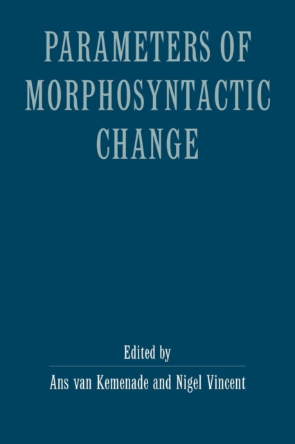 Parameters of Morphosyntactic Change, Paperback / softback Book