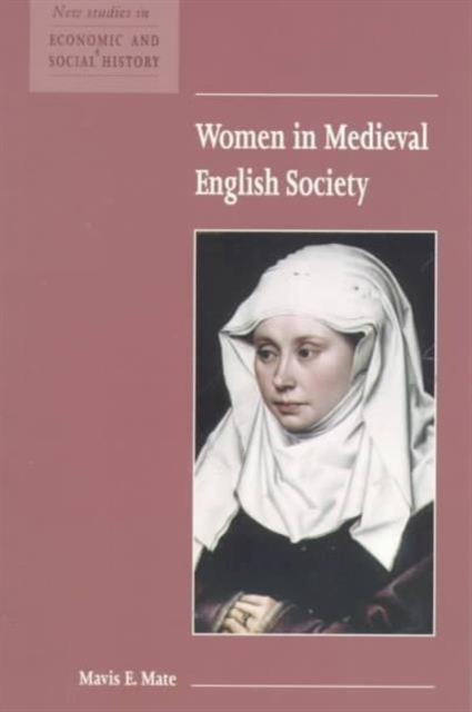 Women in Medieval English Society, Paperback / softback Book