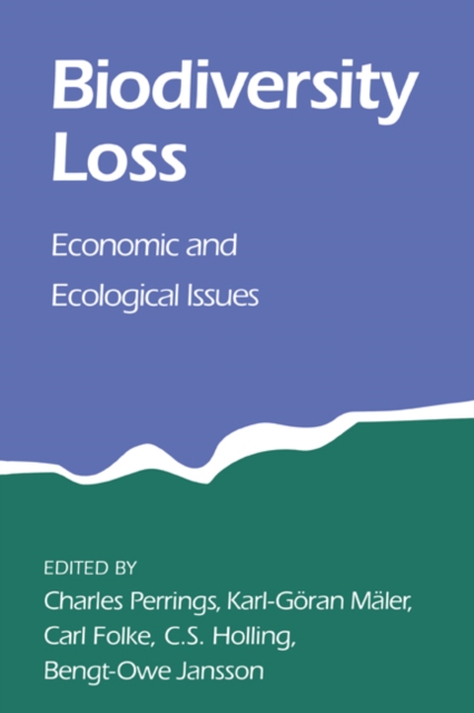 Biodiversity Loss : Economic and Ecological Issues, Paperback / softback Book