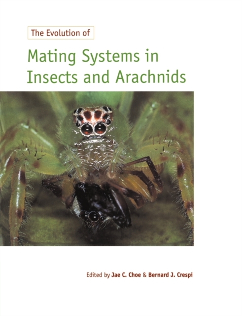 The Evolution of Mating Systems in Insects and Arachnids, Paperback / softback Book