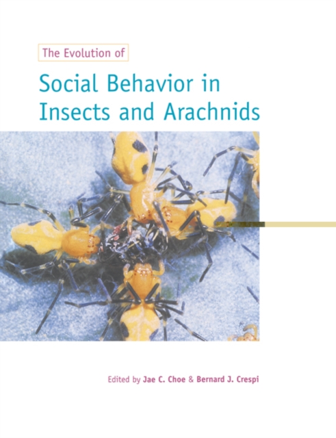 The Evolution of Social Behaviour in Insects and Arachnids, Paperback / softback Book