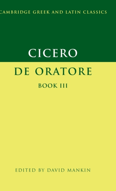 Cicero: De Oratore Book III, Hardback Book