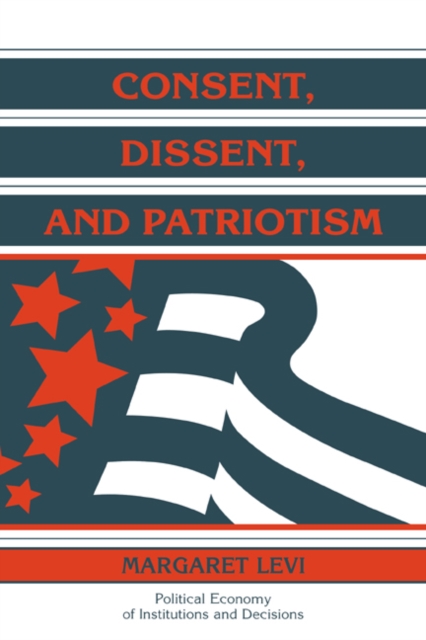 Consent, Dissent, and Patriotism, Paperback / softback Book