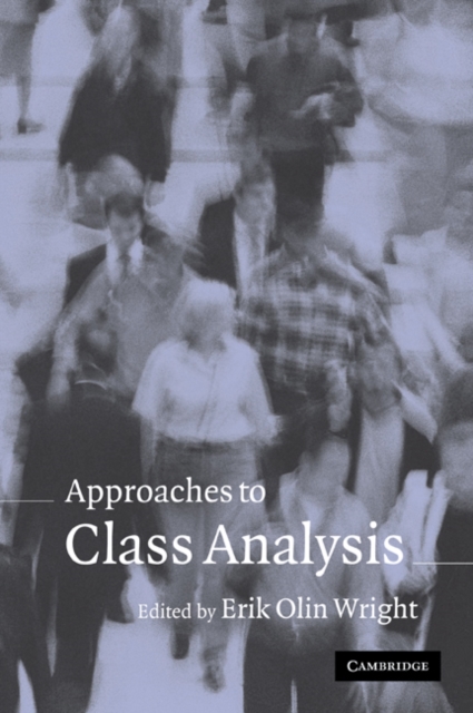 Approaches to Class Analysis, Paperback / softback Book