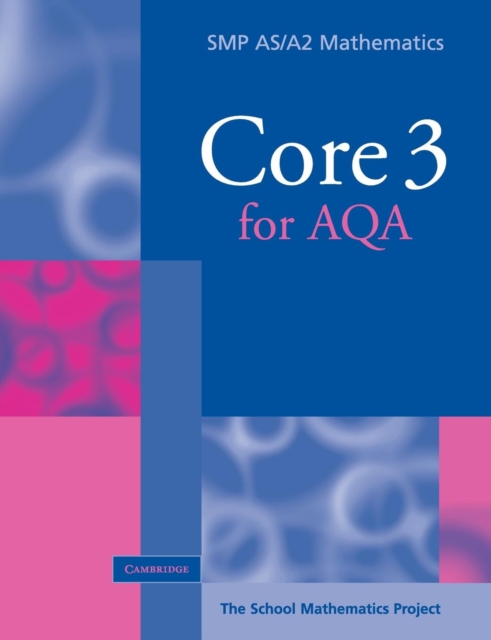 SMP AS/A2 Mathematics for AQA : Core 3 for AQA, Paperback / softback Book