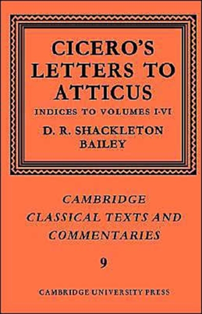 Cicero: Letters to Atticus: Volume 7, Indexes 1-6, Paperback / softback Book