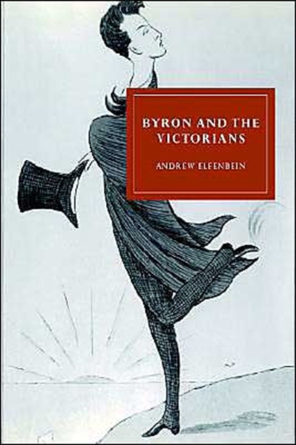 Byron and the Victorians, Paperback / softback Book