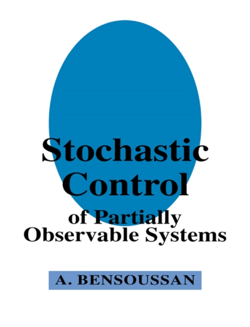 Stochastic Control of Partially Observable Systems, Paperback / softback Book