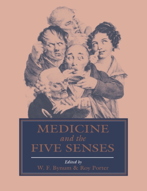 Medicine and the Five Senses, Paperback / softback Book