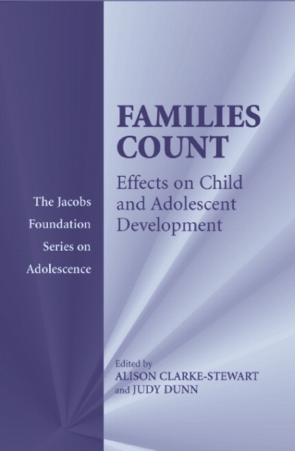 Families Count : Effects on Child and Adolescent Development, Paperback / softback Book