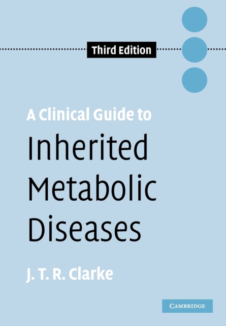 A Clinical Guide to Inherited Metabolic Diseases, Paperback / softback Book