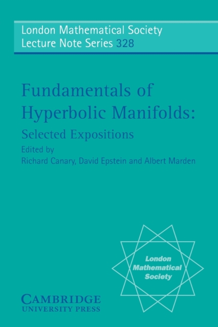 Fundamentals of Hyperbolic Manifolds : Selected Expositions, Paperback / softback Book
