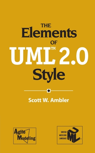 The Elements of UML (TM) 2.0 Style, Paperback / softback Book