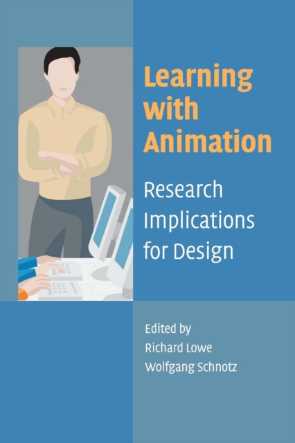 Learning with Animation : Research Implications for Design, Paperback / softback Book
