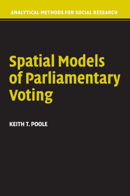 Spatial Models of Parliamentary Voting, Paperback / softback Book