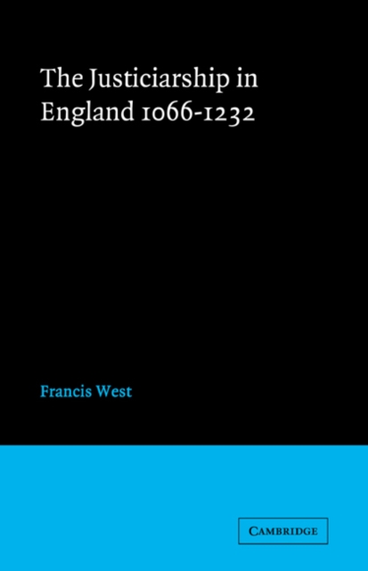 Justiceship England 1066-1232, Paperback / softback Book
