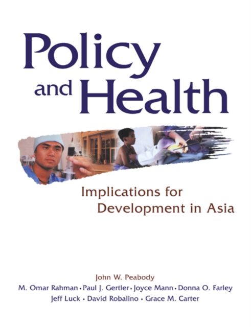 Policy and Health : Implications for Development in Asia, Paperback / softback Book