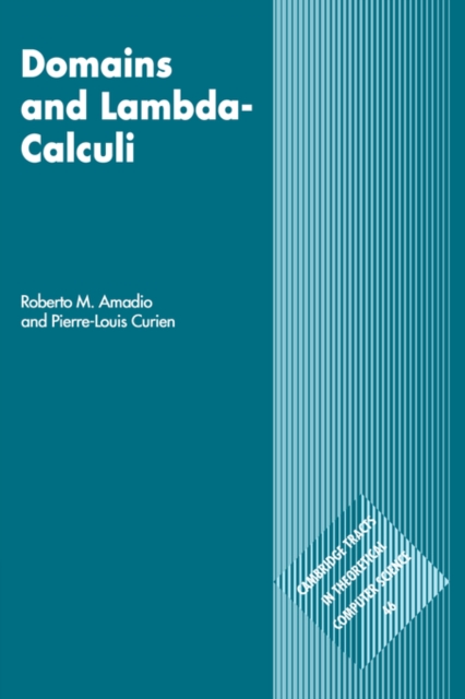 Domains and Lambda-Calculi, Hardback Book