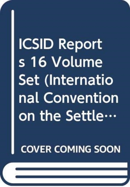 ICSID Reports 16 Volume Set, Mixed media product Book