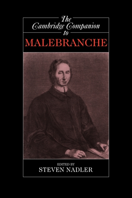 The Cambridge Companion to Malebranche, Paperback / softback Book