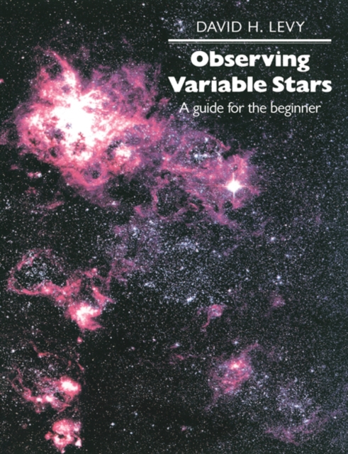 Observing Variable Stars : A Guide for the Beginner, Paperback / softback Book
