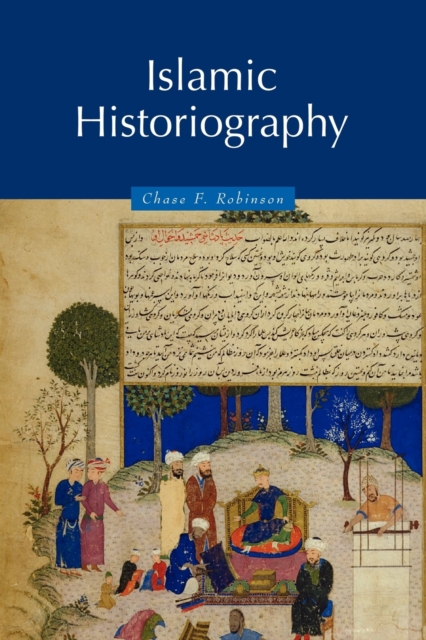 Islamic Historiography, Paperback / softback Book