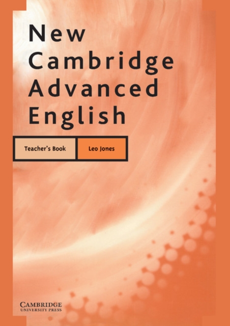 New Cambridge Advanced English Teacher's Book, Paperback Book