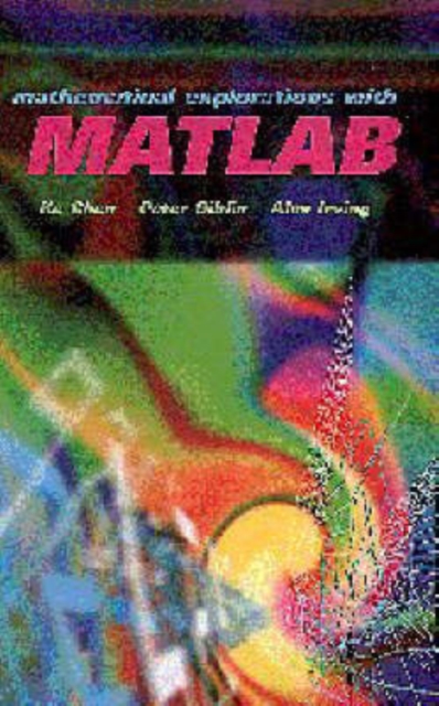 Mathematical Explorations with MATLAB, Hardback Book