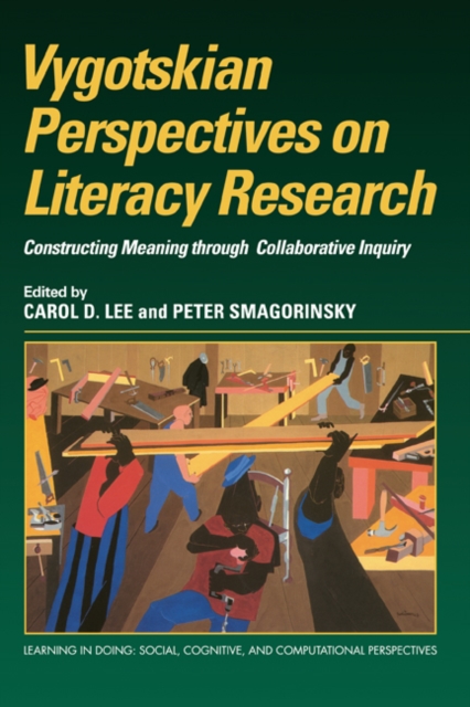 Vygotskian Perspectives on Literacy Research : Constructing Meaning through Collaborative Inquiry, Hardback Book