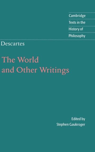 Descartes: The World and Other Writings, Hardback Book