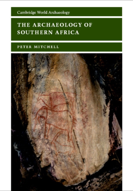 The Archaeology of Southern Africa, Hardback Book