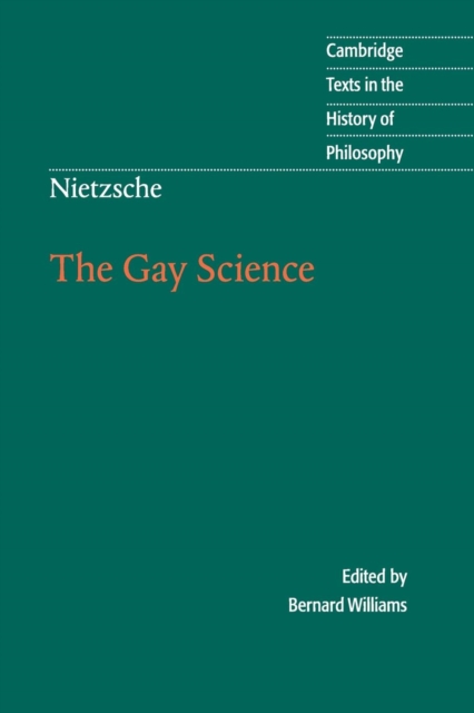 Nietzsche: The Gay Science : With a Prelude in German Rhymes and an Appendix of Songs, Paperback / softback Book