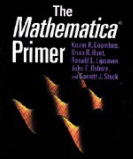 The Mathematica ® Primer, Paperback / softback Book