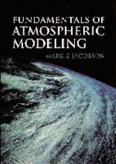Fundamentals of Atmospheric Modeling, Paperback Book