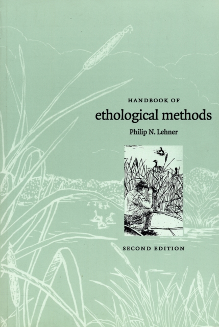 Handbook of Ethological Methods, Paperback / softback Book