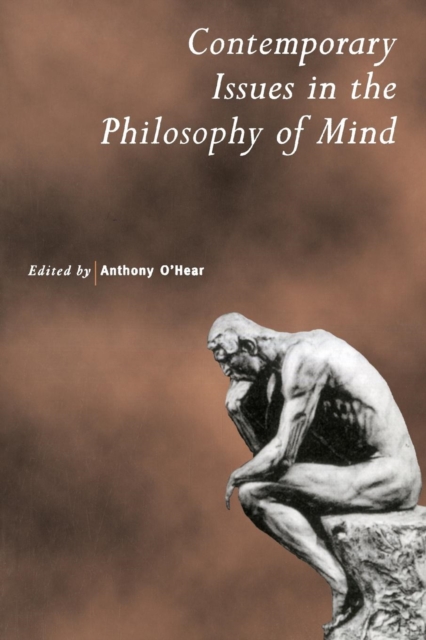 Contemporary Issues in the Philosophy of Mind, Paperback / softback Book
