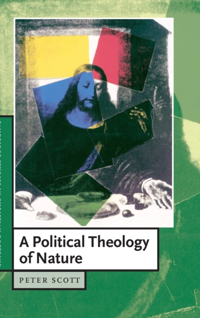 A Political Theology of Nature, Hardback Book