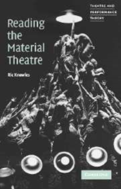 Reading the Material Theatre, Hardback Book