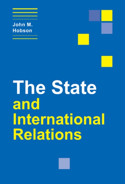 The State and International Relations, Hardback Book