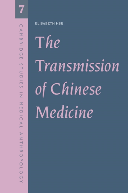 The Transmission of Chinese Medicine, Paperback / softback Book
