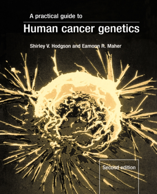 A Practical Guide to Human Cancer Genetics, Paperback Book