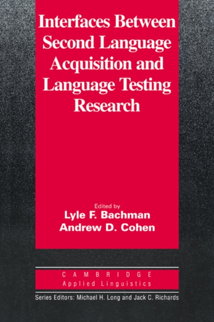 Interfaces between Second Language Acquisition and Language Testing Research, Paperback / softback Book