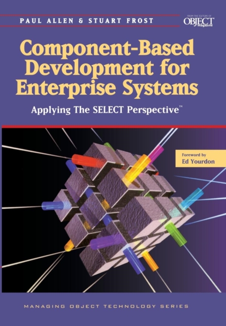 Component-Based Development for Enterprise Systems : Applying the SELECT Perspective, Paperback / softback Book