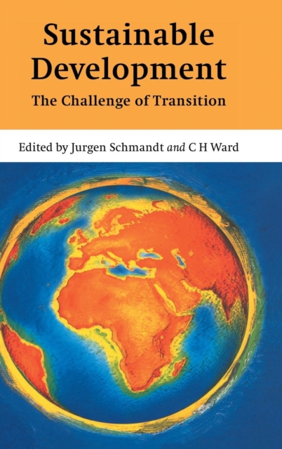 Sustainable Development : The Challenge of Transition, Hardback Book