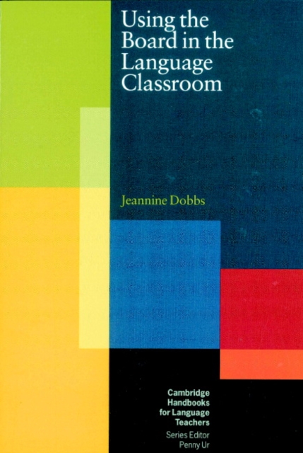 Using the Board in the Language Classroom, Paperback / softback Book